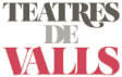 Teatres de Valls